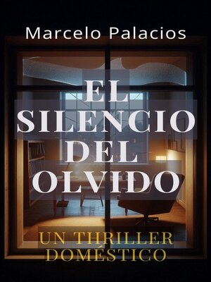 cover image of El Silencio del Olvido